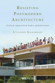 Resisting Postmodern Architecture (eBook, ePUB)