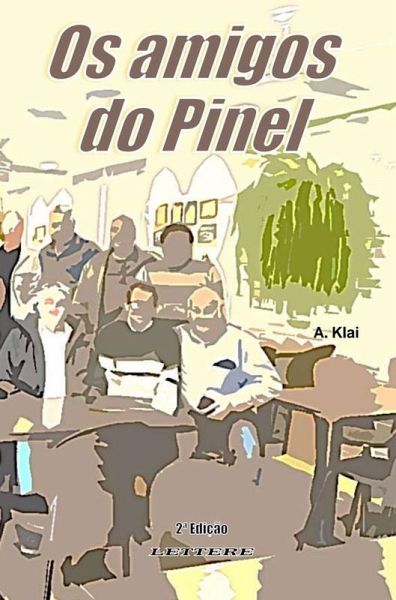 Os Amigos do Pinel (eBook, ePUB)