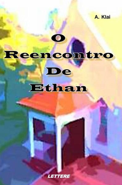 O Reencontro de Ethan (eBook, ePUB) O Reencontro de Ethan (eBook, ePUB)