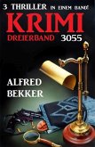Krimi Dreierband 3055 - 3 Thriller in einem Band! (eBook, ePUB)
