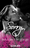 Sorry, but I can´t let you go (eBook, ePUB)