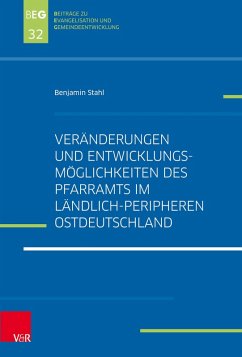 Cover Veränderungen und Entwicklungsmöglichkeiten des Pfarramts im ländlich-peripheren Ostdeutschland (eBook, PDF)
