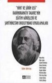 Hint ve Siirin Sesi - Rabindranath Tagorenin Egitim Görüsleri ve Santiniketan Okulundaki Uygulamalari