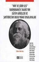 Hint ve Siirin Sesi - Rabindranath Tagorenin Egitim Görüsleri ve Santiniketan Okulundaki Uygulamalari - Dinc, Okan; Tikman, Fatih; Cakir, Ugur; Özelmaci, Seyma; Karakas, Gonca; Tikman, Fatih; Dinc, Okan; Cakir, Ugur; Özelmaci, Seyma; Karakas, Gonca