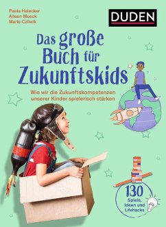 Das große Buch für Zukunftskids - Halecker, Paola;Czilwik, Marie;Moeck, Aileen