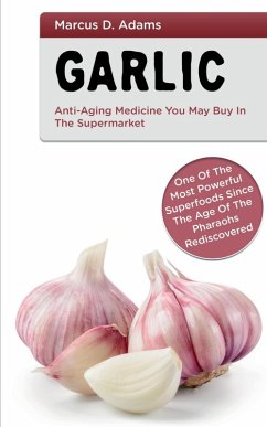 Cover Garlic - Anti-Aging Medicine You May Buy in The Supermarket