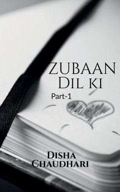 zubaan Dil Ki - Chaudhari, Disha