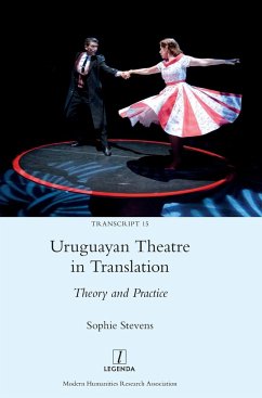 Uruguayan Theatre in Translation - Stevens, Sophie