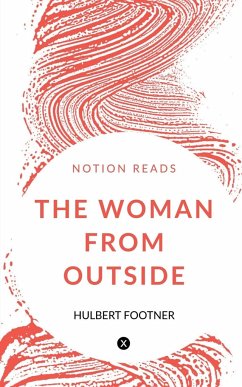 THE WOMAN FROM OUTSIDE - Footner, Hulbert