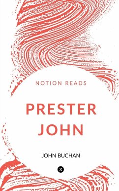 PRESTER JOHN - Buchan, John