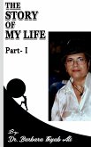 The Story Of My Life Part-1 By Dr. Barbara Thyab Ali