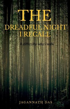 The dreadful night I recall - Das, Jagannath