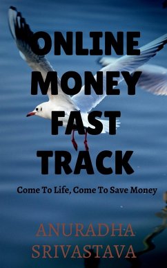 Online Money Fast Track - Srivastava, Anuradha