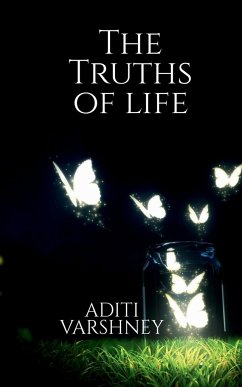 The truths of life - Varshney, Aditi