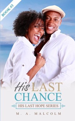 His Last Chance (His Last Hope Series, #3) (eBook, ePUB) - Malcolm, M. A.