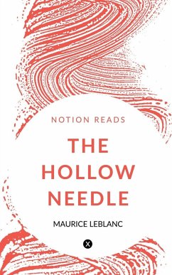 THE HOLLOW NEEDLE - Leblanc, Maurice