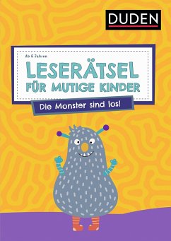 Leserätsel für mutige Kinder - Die Monster sind los! - ab 6 Jahren - Eck, Janine;Rogler, Ulrike