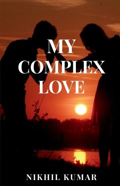 My Complex Love - Kumar, Nikhil