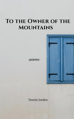 To the Owner of the Mountains - Jorden, Tenzin