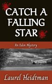 Catch A Falling Star (An Eden Mystery) (eBook, ePUB)