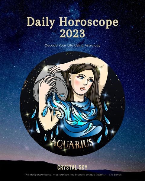 Aquarius Daily Horoscope 2023 (Daily 2023, #12) (eBook, ePUB) Aquarius Daily Horoscope 2023 (Daily 2023, #12) (eBook, ePUB)