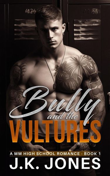 The Bully and the Vultures: MM Mafia Cartel Romance (Bully Series, #1) (eBook, ePUB) The Bully and the Vultures: MM Mafia Cartel Romance (Bully Series, #1) (eBook, ePUB)