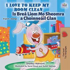 I Love to Keep My Room Clean Is Breá Liom Mo Sheomra a Choinneáil Glan (English Irish Bilingual Collection) (eBook, ePUB)