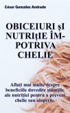 Obiceiuri ¿i Nutri¿ie Împotriva Chelie (eBook, ePUB) Obiceiuri ¿i Nutri¿ie Împotriva Chelie (eBook, ePUB)