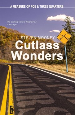 Cutlass Wonders (A Measure of Poe & Three Quarters, #1) (eBook, ePUB) - Mooney, Steven