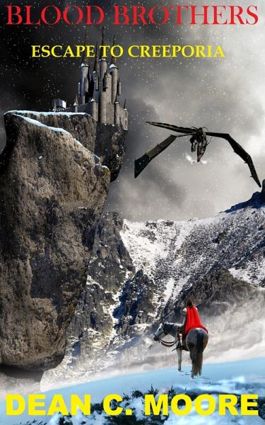 Escape to Creeporia (Blood Brothers, #1) (eBook, ePUB) Escape to Creeporia (Blood Brothers, #1) (eBook, ePUB)