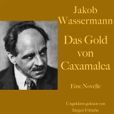 Jakob Wassermann: Das Gold von Caxamalca (MP3-Download)