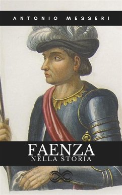 Cover Faenza nella Storia (eBook, ePUB)