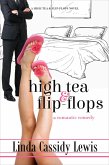 High Tea & Flip-Flops (High Tea & Flip-Flops Series, #1) (eBook, ePUB)