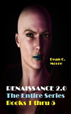 The Entire Series (Renaissance 2.0) (eBook, ePUB) - Moore, Dean C.