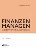 Finanzen managen in österreichischen Gemeinden (eBook, ePUB)