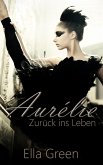 Aurélie - Zurück ins Leben (eBook, ePUB)