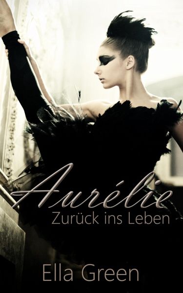 Aurélie - Zurück ins Leben (eBook, ePUB) Aurélie - Zurück ins Leben (eBook, ePUB)