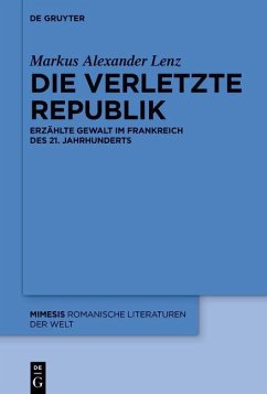 Die verletzte Republik (eBook, ePUB) - Lenz, Markus Alexander