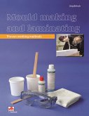Mould making and laminating (eBook, ePUB)