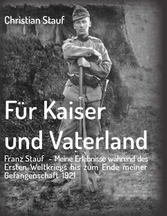Für Kaiser und Vaterland (eBook, ePUB) - Stauf, Christian