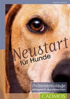 Neustart für Hunde (eBook, ePUB) - Lismont, Katrien