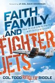 Faith, Family and Fighter Jets (eBook, ePUB)