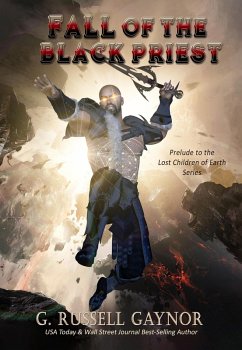 Fall of the Black Priest (Lost Children of Earth) (eBook, ePUB) - Gaynor, G Russell