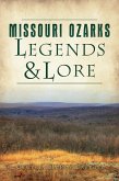 Missouri Ozarks Legends & Lore (eBook, ePUB)