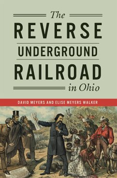 Reverse Underground Railroad in Ohio (eBook, ePUB) - Meyers, David