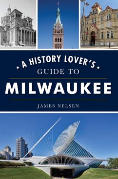 History Lover's Guide to Milwaukee (eBook, ePUB) Cover History Lover's Guide to Milwaukee (eBook, ePUB)