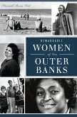 Remarkable Women of the Outer Banks (eBook, ePUB)