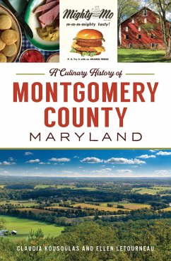 Culinary History of Montgomery County, Maryland, A (eBook, ePUB) - Kousoulas, Claudia