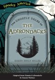 Ghostly Tales of the Adirondacks (eBook, ePUB)