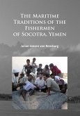 Maritime Traditions of the Fishermen of Socotra, Yemen (eBook, PDF)